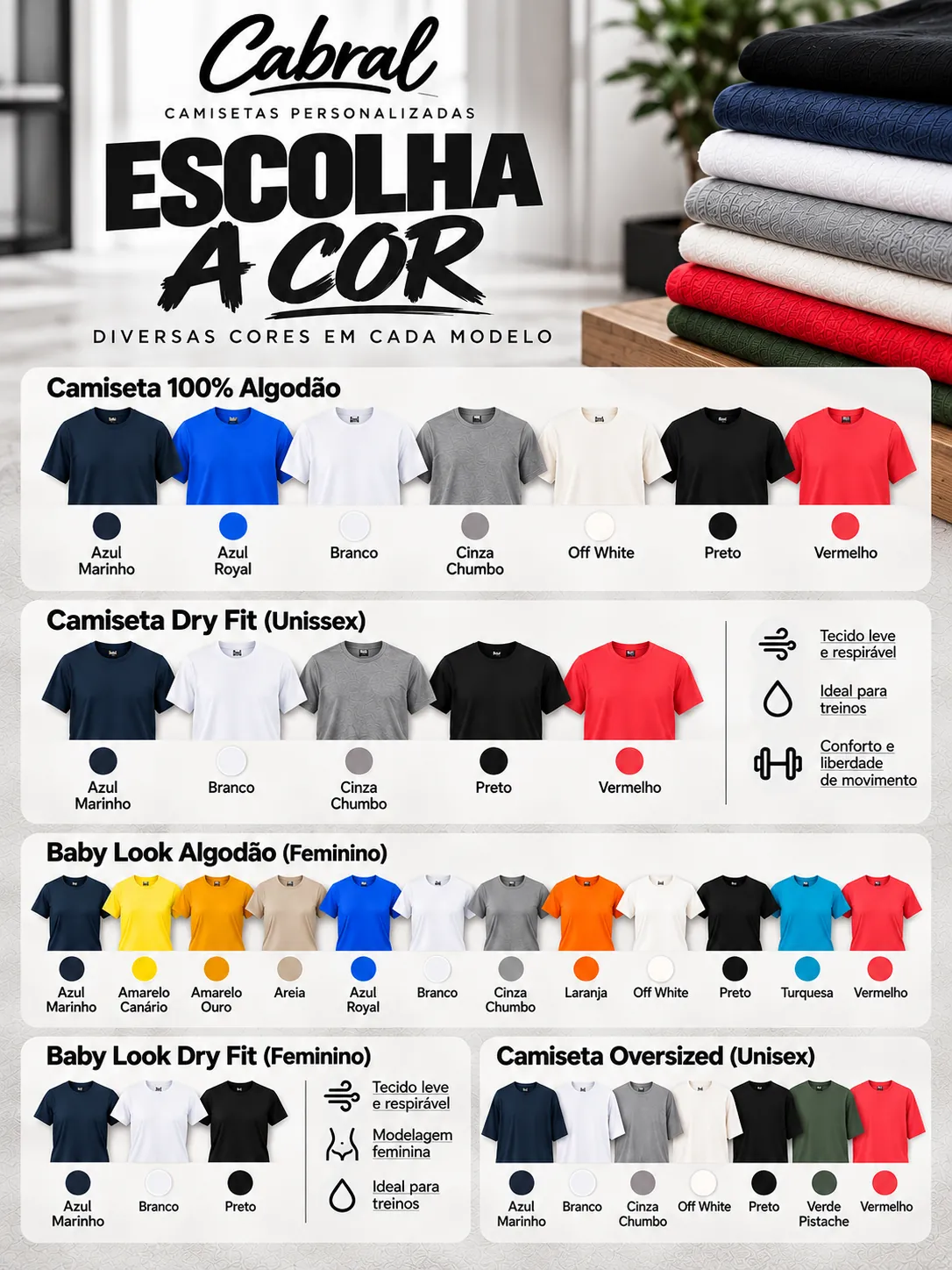 Referência visual das cores oferecidas para camisetas de algodão, Dry Fit, Baby Look e Oversized